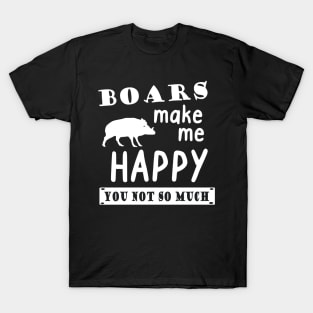 Wild boar fan happy saying girls men T-Shirt